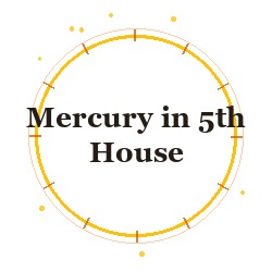 Mercury in 5th House